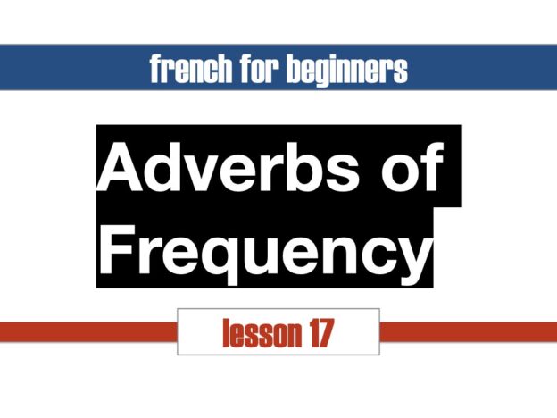 French Adverbs of Frequency
